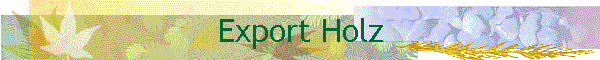 Export Holz